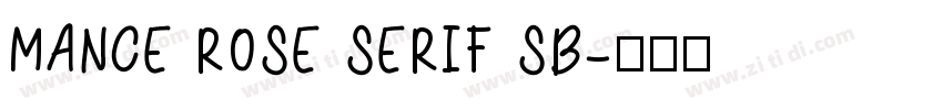 MANCE ROSE SERIF SB字体转换